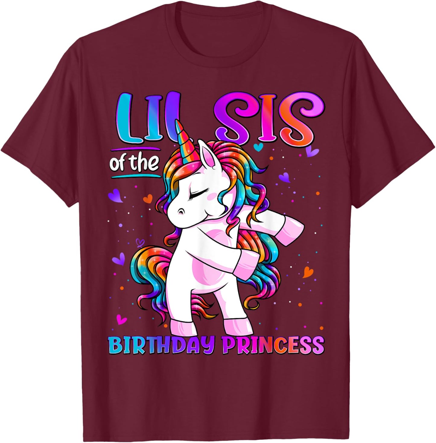 Lil Sis of the Birthday Princess Flossing Unicorn Lil Sister T-Shirt - T-Shirt | Maroon