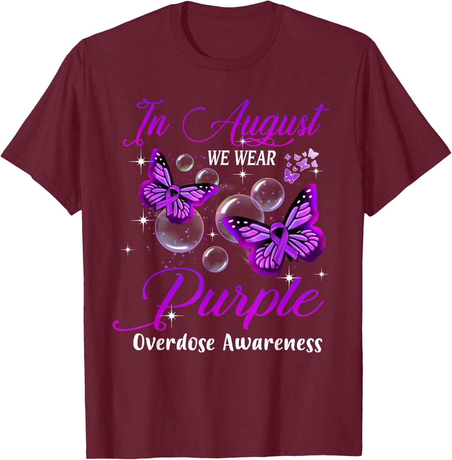 In August We Wear Purple Butterfly Overdose Awareness Gifts T-Shirt - T-Shirt | Maroon