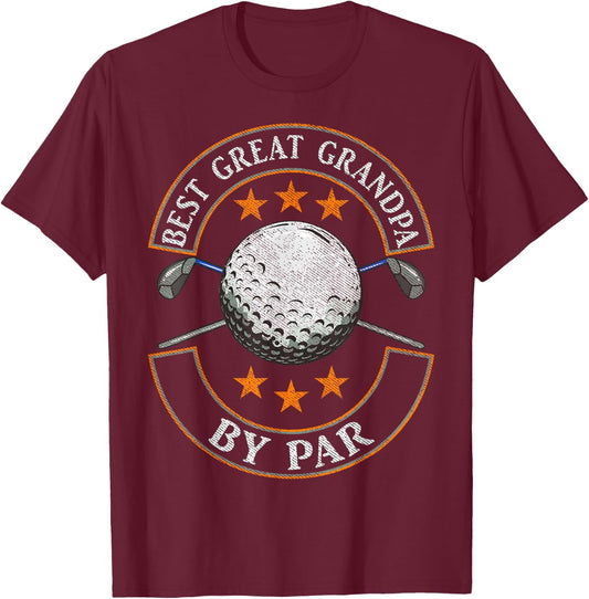 Best Great Grandpa By Par Golf Lover Sports Fathers Day Gift T-Shirt - T-Shirt | Maroon