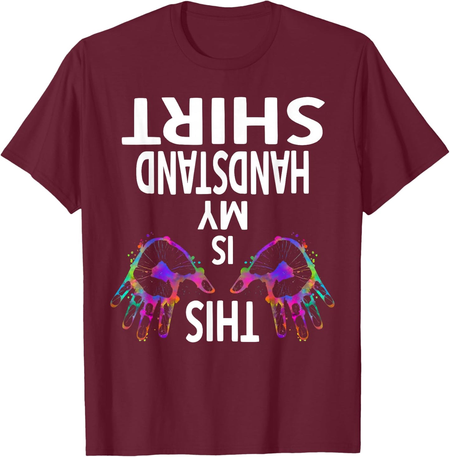This Is My Handstand Shirt Gymnastics Gymnastics Training T-Shirt - T-Shirt | Maroon