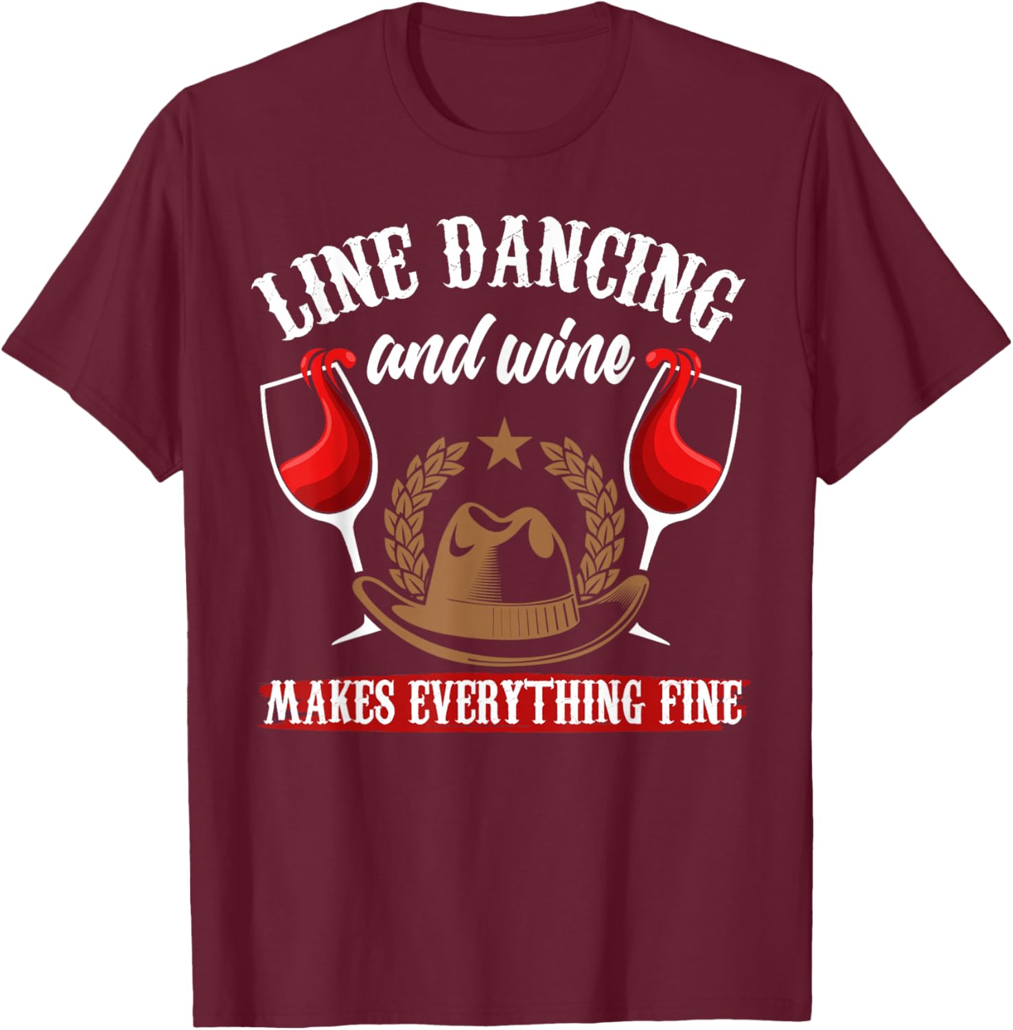 Line Dance Wine Shirt Funny Wine Country Line Dancing T-Shirt - T-Shirt | Maroon