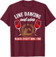 Line Dance Wine Shirt Funny Wine Country Line Dancing T-Shirt - T-Shirt | Maroon