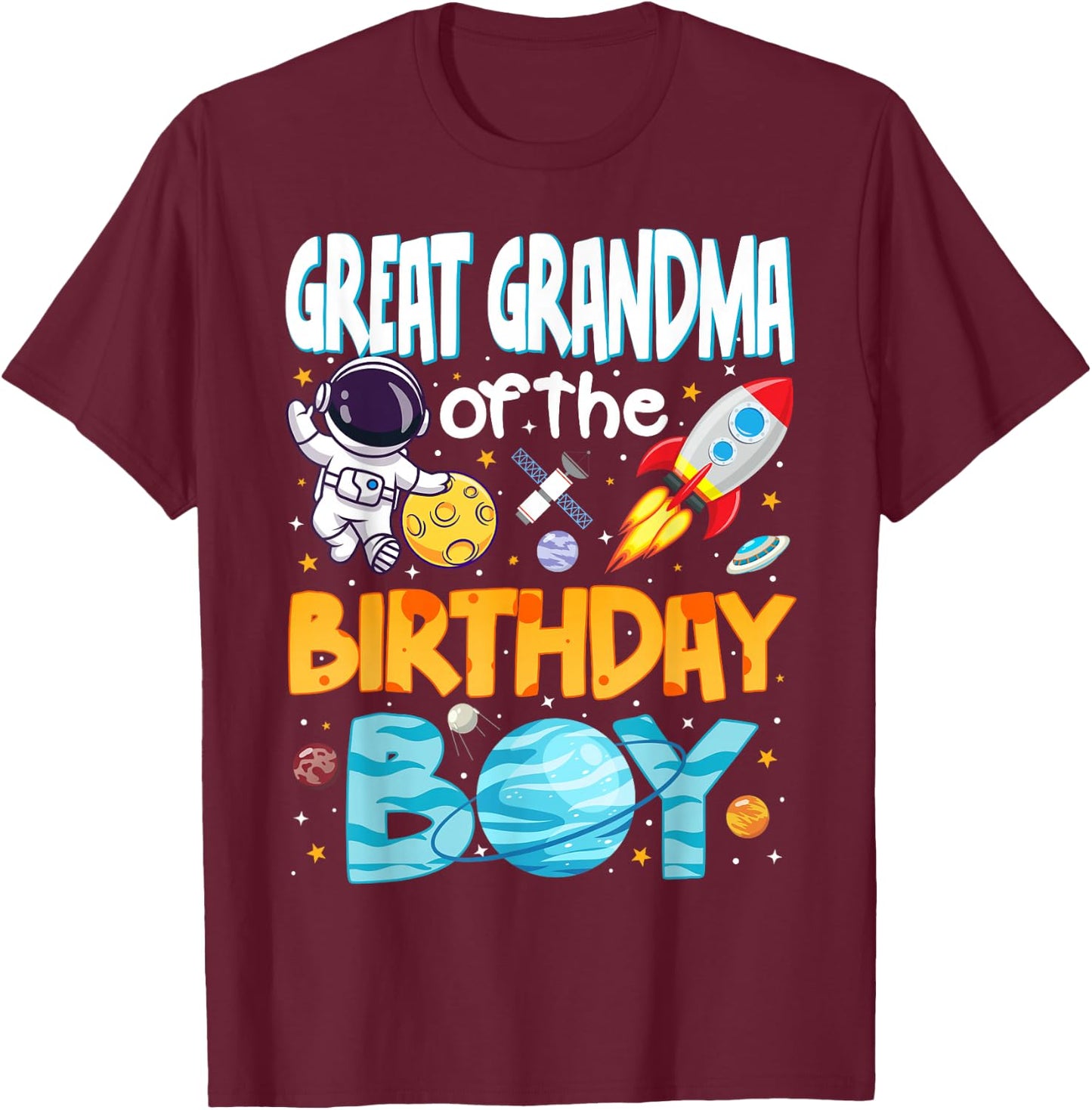 Great Grandma of The Birthday Boy Astronaut Space Planets T-Shirt - T-Shirt | Maroon