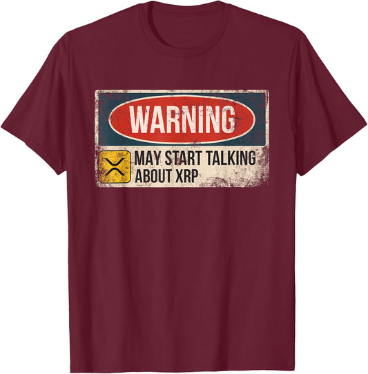 Warning May Start Talking About XRP Crypto Funny T-Shirt - T-Shirt | Maroon