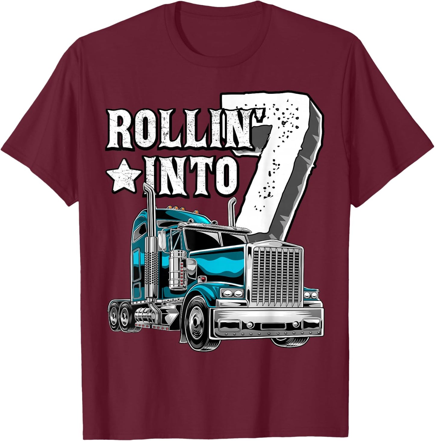 Rollin into 7 Big Rig Semi-Trailer Truck 7th Birthday Gift T-Shirt - T-Shirt | Maroon