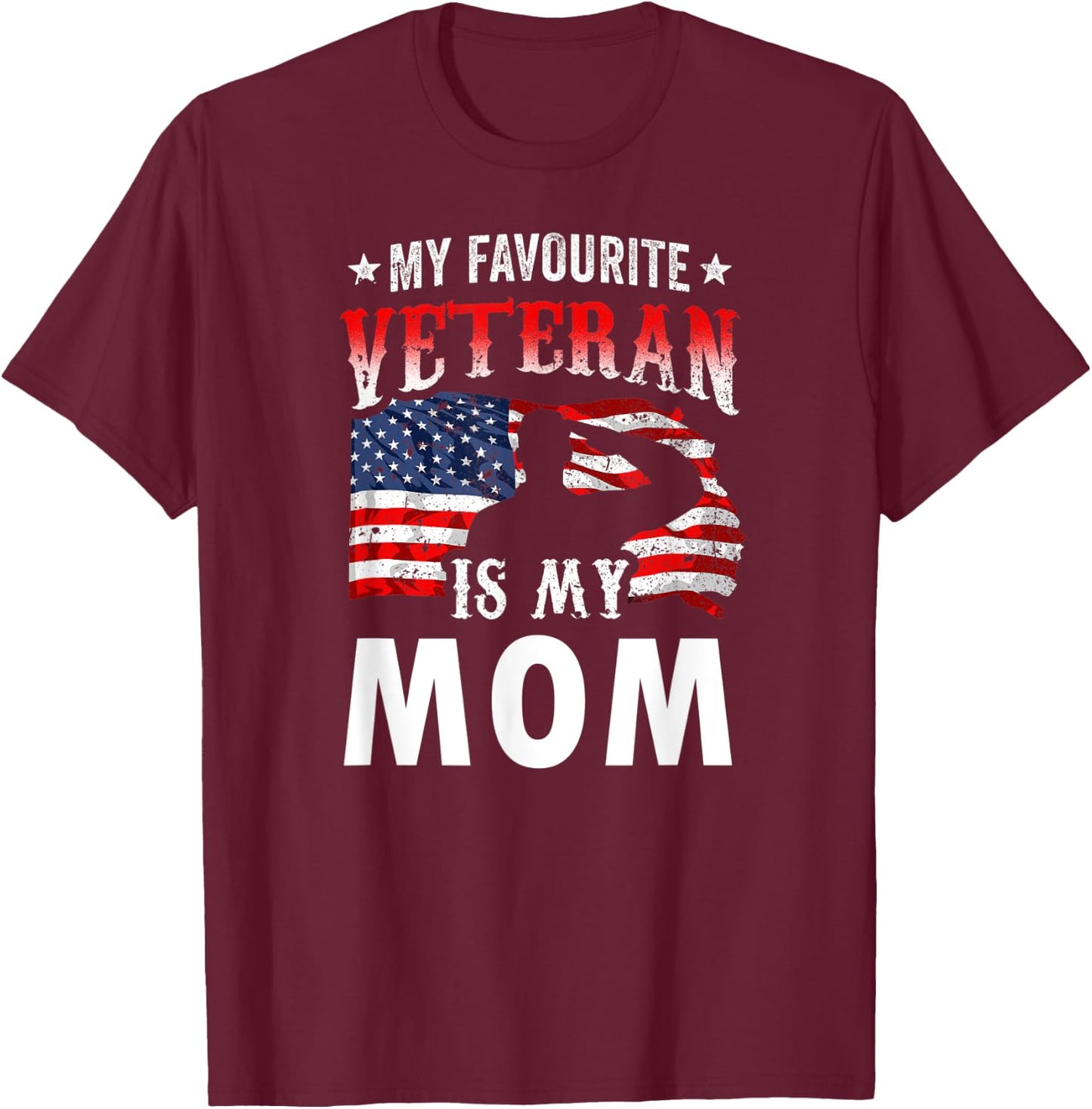 My Favorite Veteran Is My Mom Family Veteran's Day Veterans T-Shirt - T-Shirt | Maroon