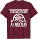 Never Underestimate An Old Man With A Mountain Bike MTB Gift T-Shirt - T-Shirt | Maroon