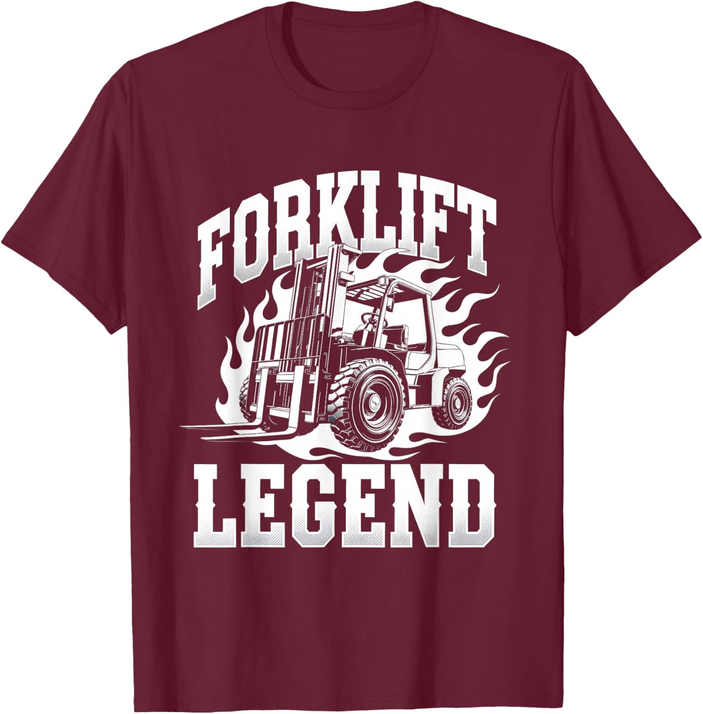 Forklift Operator Forklift Driver Forklift Legend T-Shirt - T-Shirt | Maroon