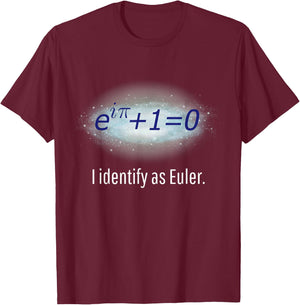 Funny I Identify as Euler Math Equation Euler's Identity T-Shirt - T-Shirt | Maroon