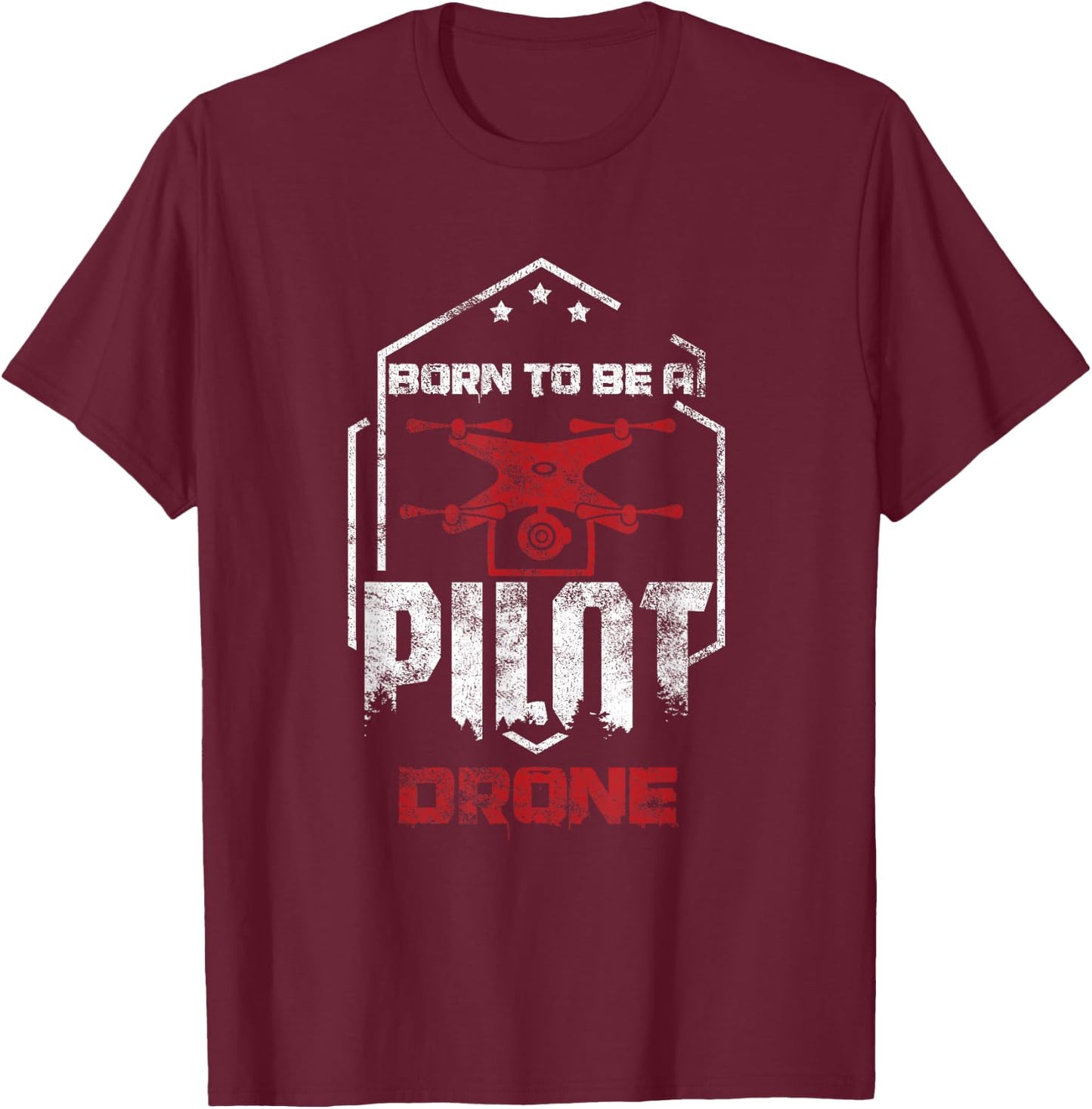 Quadcopter RC Aerial Film Born as a Pilot Drone T-Shirt - T-Shirt | Maroon
