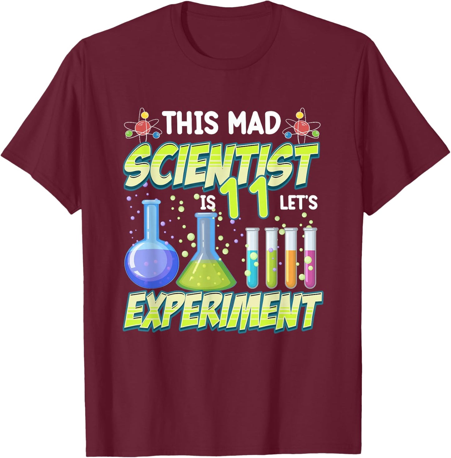 This Mad Scientist Is 11 Funny 11th Birthday Science Party T-Shirt - T-Shirt | Maroon