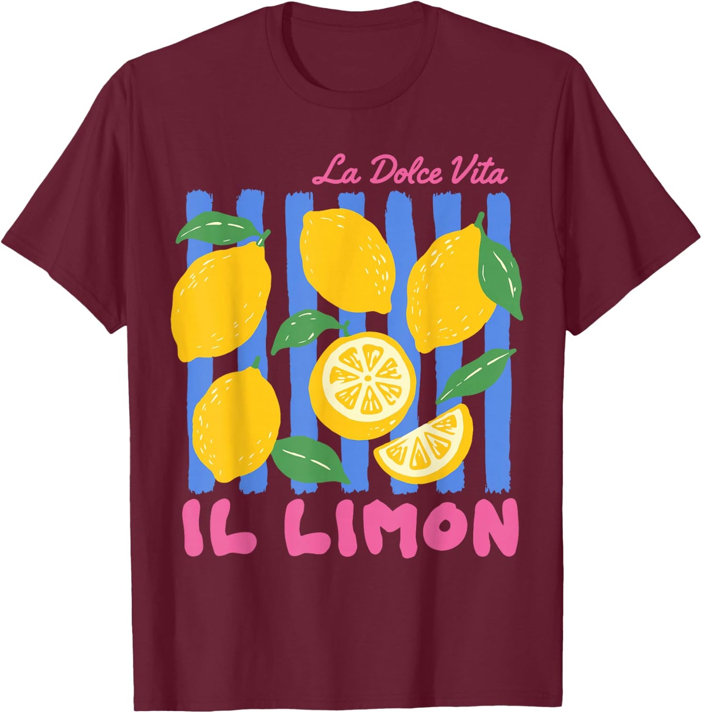 La Dolce Vita Lemon Il Limon Summer Fruit Farmers Market T-Shirt - T-Shirt | Maroon