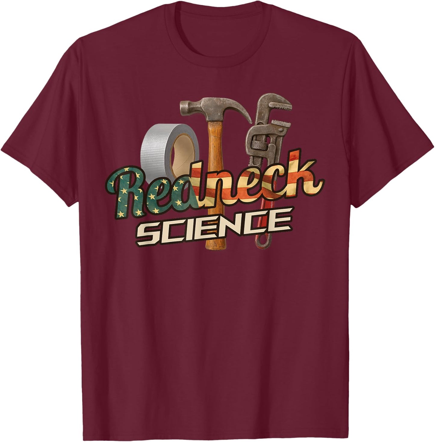Redneck Science - Scientist Tools T-Shirt - T-Shirt | Maroon