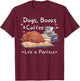 Dog Mom Dad dogs books coffee men's women's Graphic T T-Shirt - T-Shirt | Maroon