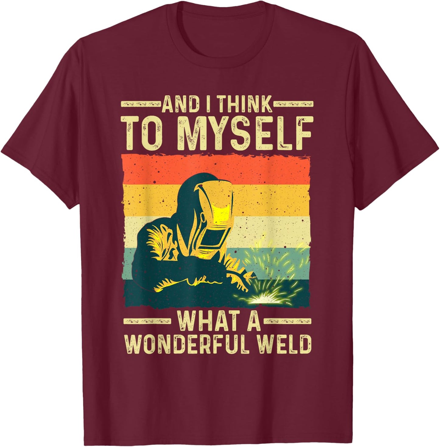 Funny Vintage Welding Design Dad Blacksmith Worker Small T-Shirt - T-Shirt | Maroon