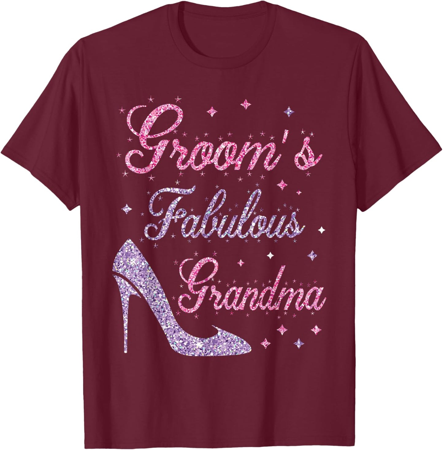 Fabulous Grandma of the Groom Happy Marry Wedding Mother's Day T-Shirt - T-Shirt | Maroon