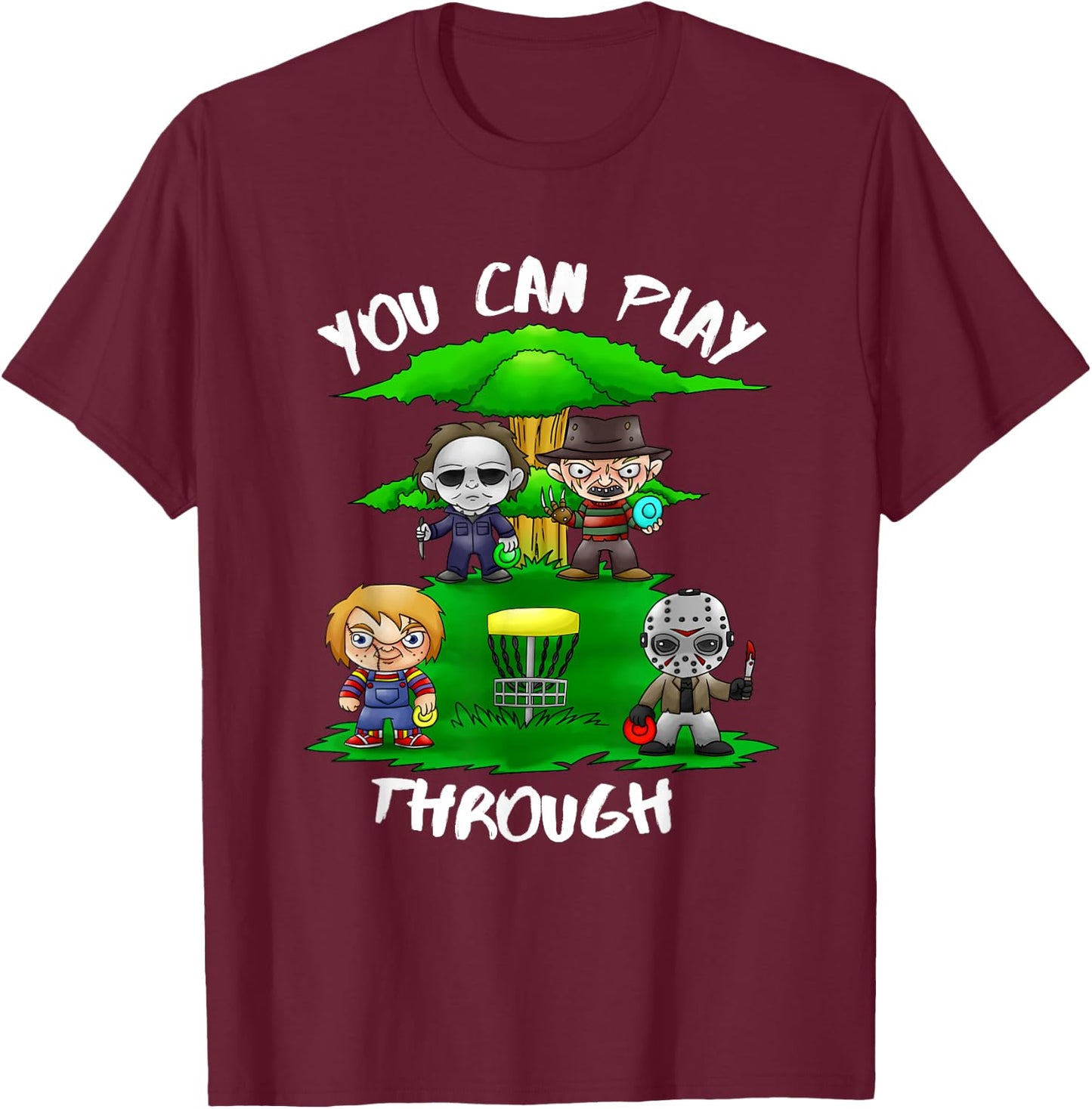 80's Horror Characters You Can Play Through Disc Golf T-Shirt - T-Shirt | Maroon