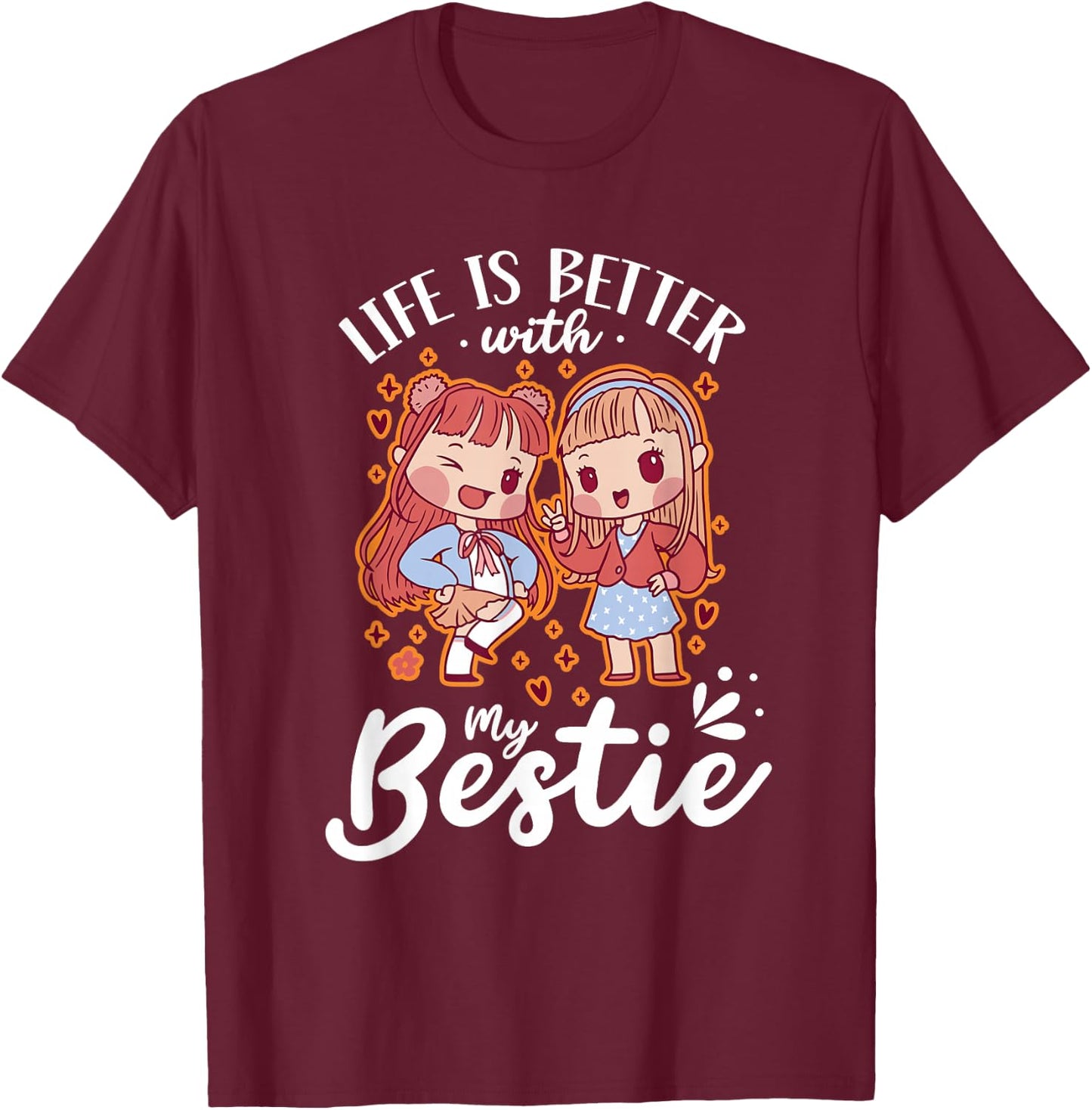 Life Is Better With My Bestie Best Friend Cute Besties T-Shirt - T-Shirt | Maroon