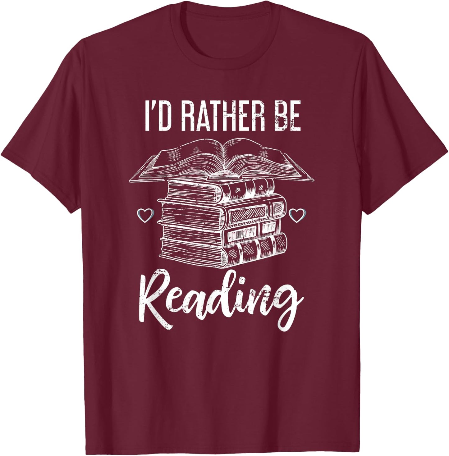 I would rather read T-Shirt - T-Shirt | Maroon