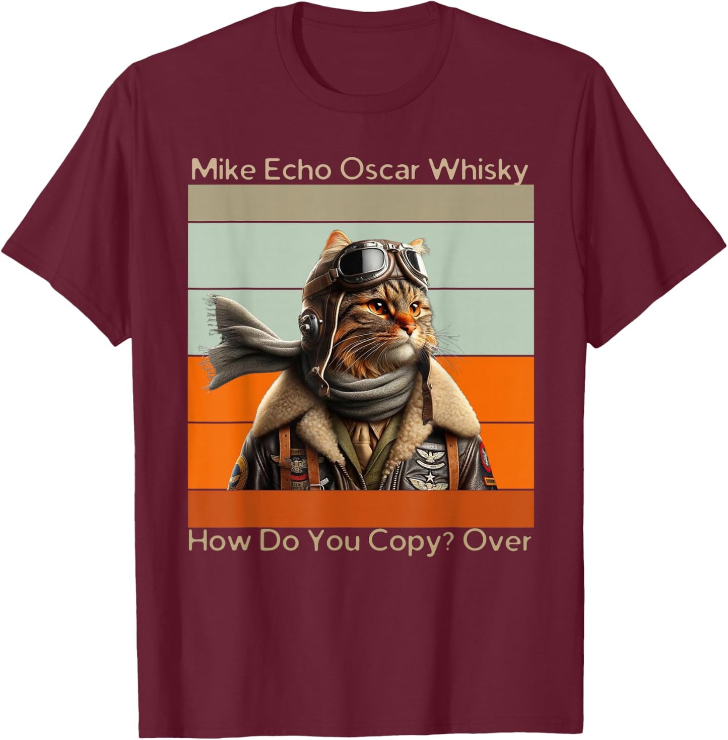 Cat Pilot Mike Echo Oscar Whisky How Do You Copy Women Kids T-Shirt - T-Shirt | Maroon