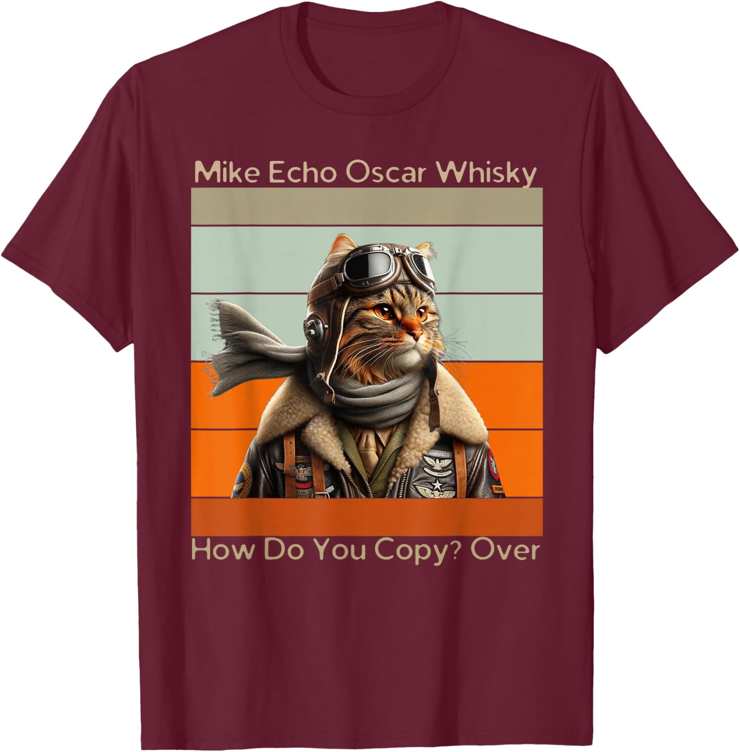 Cat Pilot Mike Echo Oscar Whisky How Do You Copy Women Kids T-Shirt - T-Shirt | Maroon