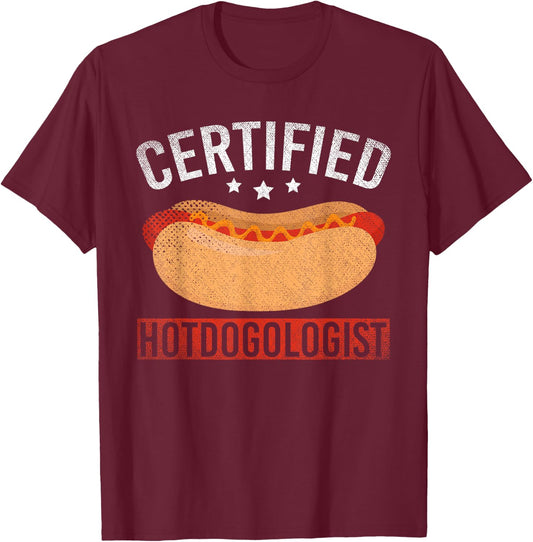Funny Foodie Certified Hotdogologist Hotdog Lover Hot Dog T-Shirt - T-Shirt | Maroon