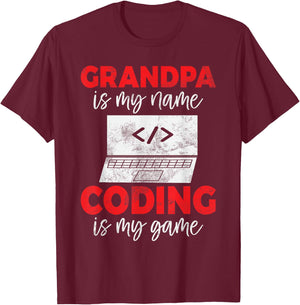 Grandpa is My Name Coding is My Game Programmer Grandpa T-Shirt - T-Shirt | Maroon