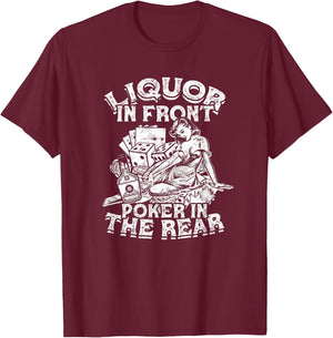 Liquor In the Front Poker In The Rear Sexy - Poker Chips T-Shirt - T-Shirt | Maroon