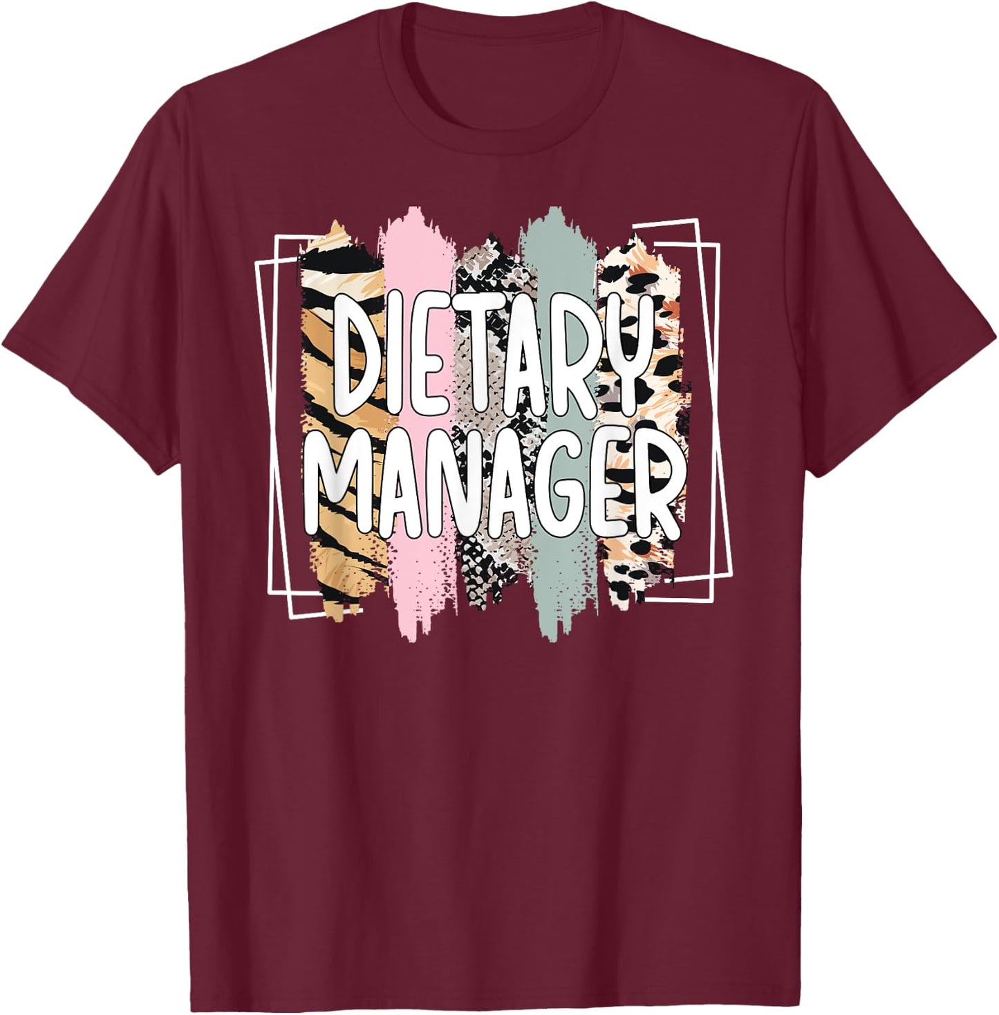 Dietary Manager Appreciation Dietary Management T-Shirt - T-Shirt | Maroon