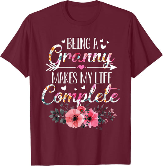 Being A Granny Makes My Life Complete Announcement Funny T-Shirt - T-Shirt | Maroon