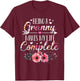 Being A Granny Makes My Life Complete Announcement Funny T-Shirt - T-Shirt | Maroon