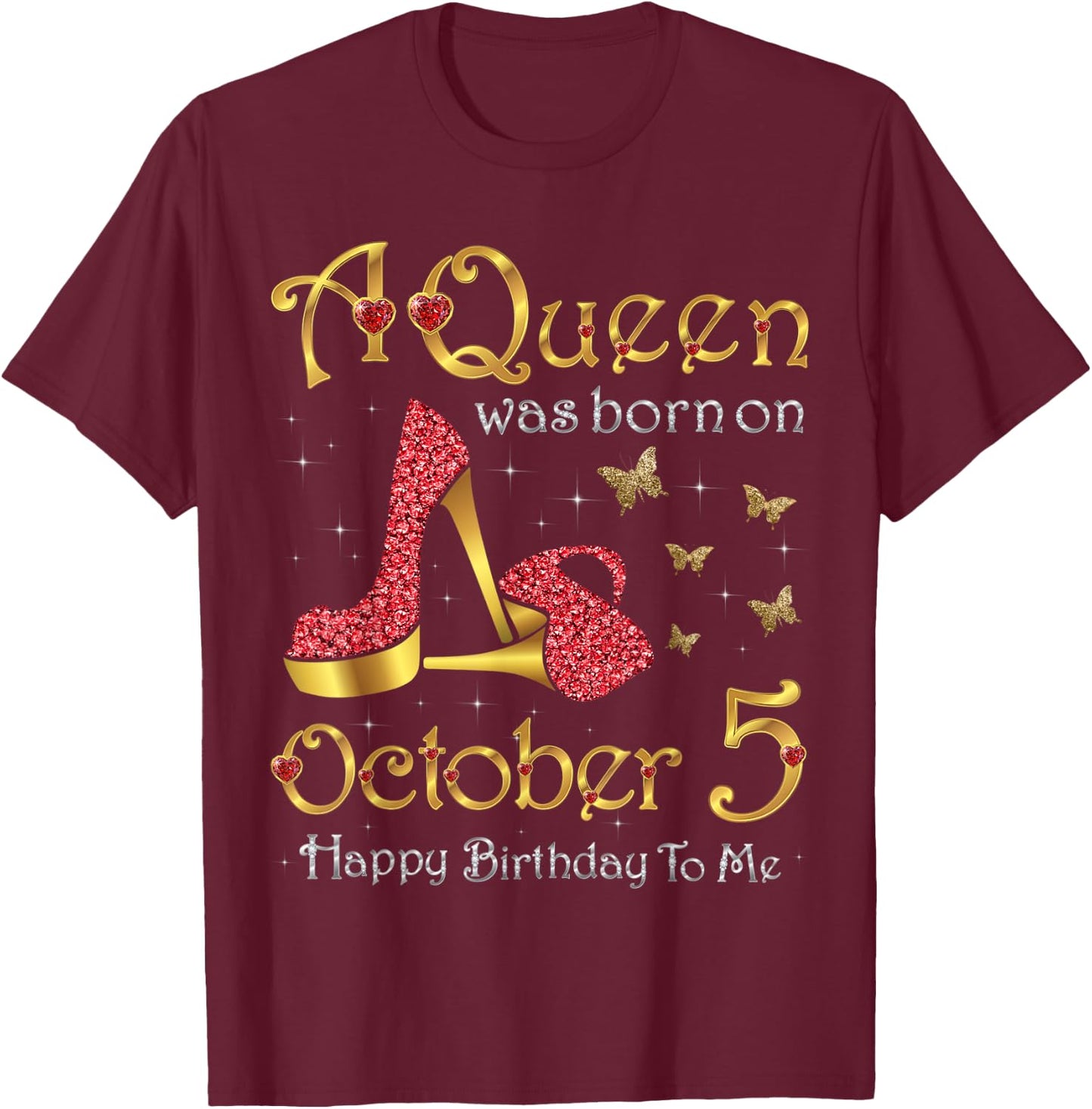 A Queen Was Born on October 5, 5th October Birthday T-Shirt - T-Shirt | Maroon