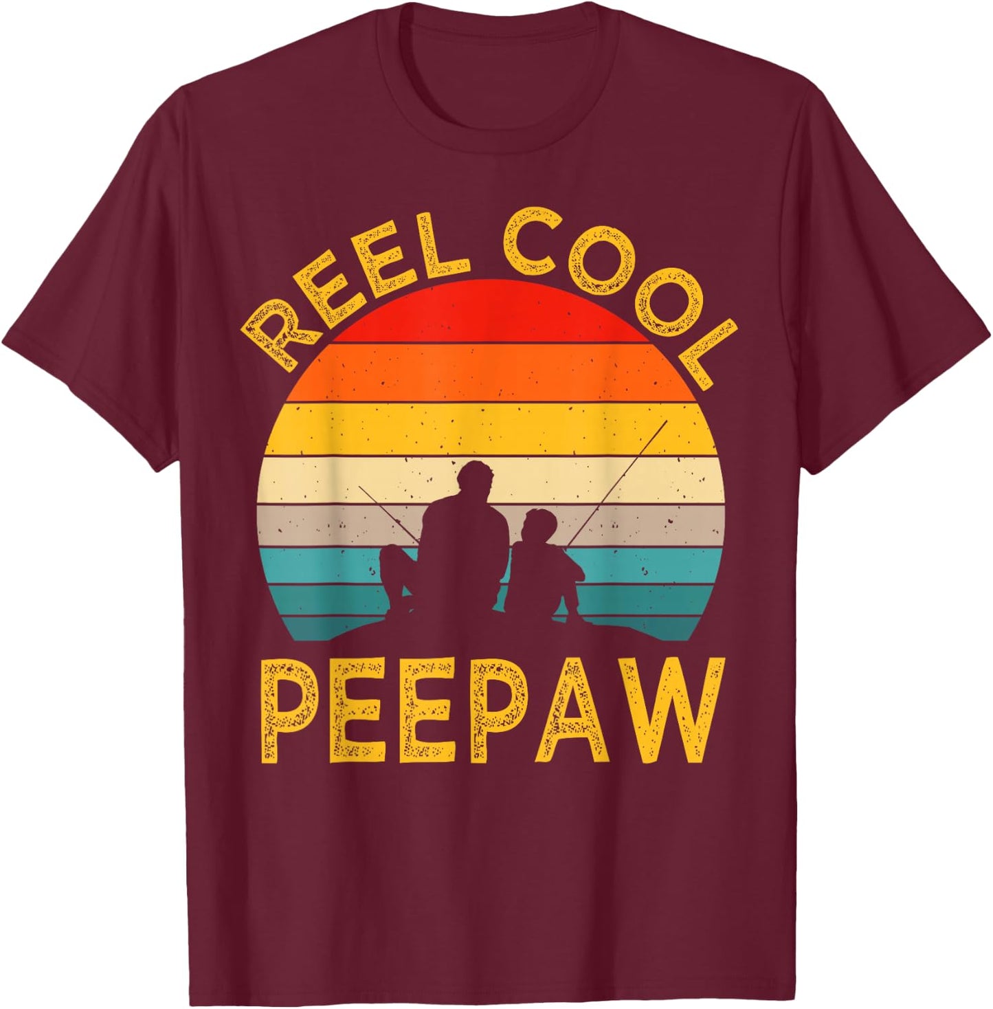 Reel Cool Peepaw Fishing Daddy Vintage Grandpa Fathers Day T-Shirt - T-Shirt | Maroon