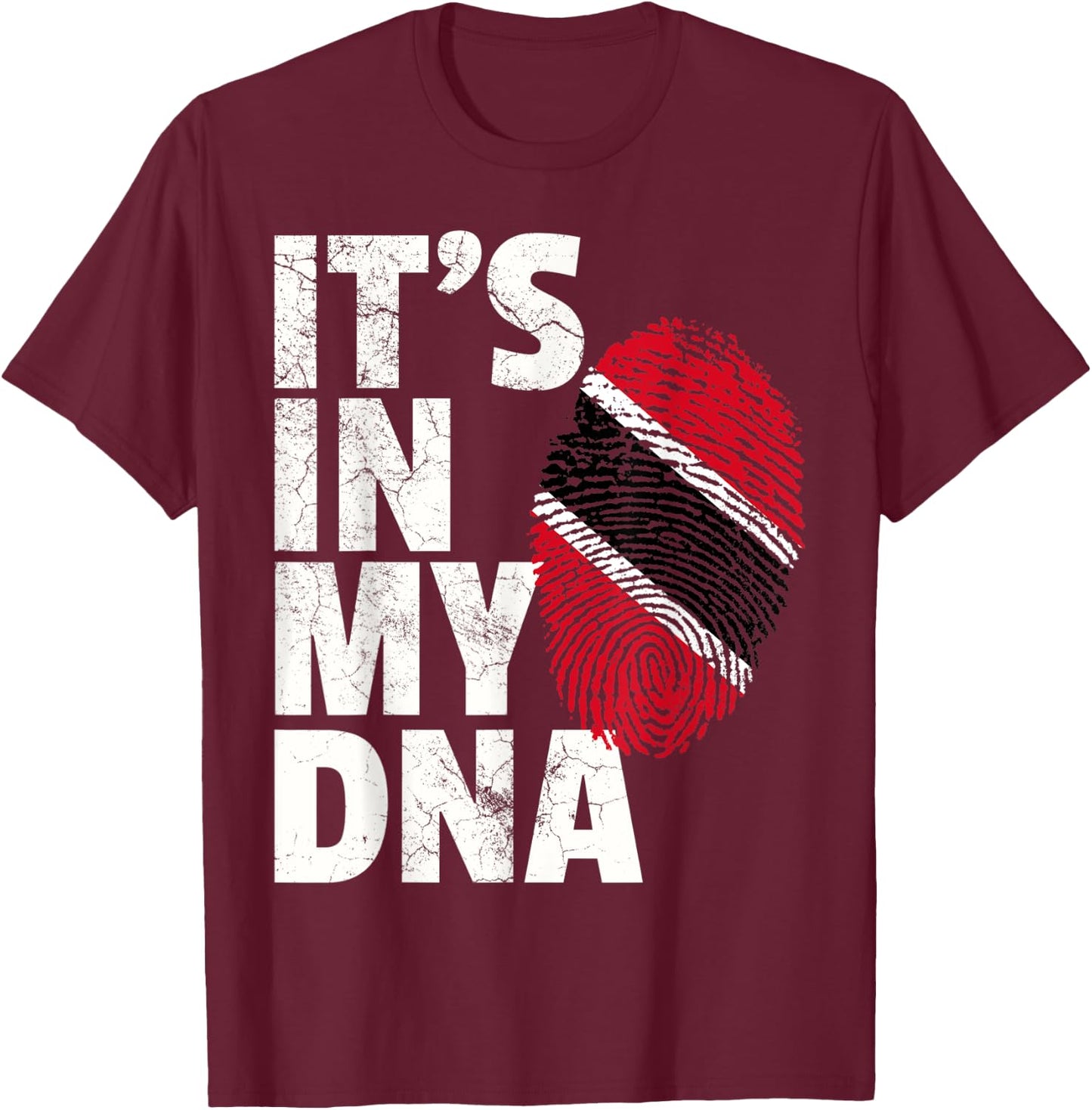 IT'S IN MY DNA Trinidad and Tobago Flag Christmas Gift T-Shirt - T-Shirt | Maroon
