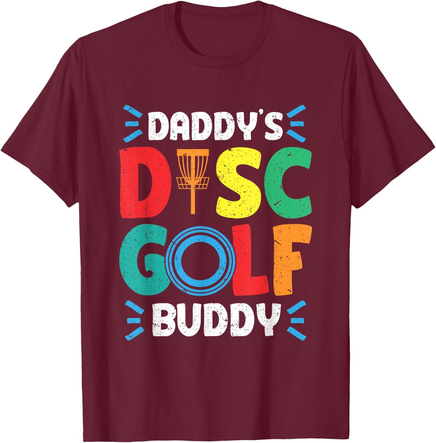 Daddy's Buddy Disk Golf Disc Golf T-Shirt - T-Shirt | Maroon