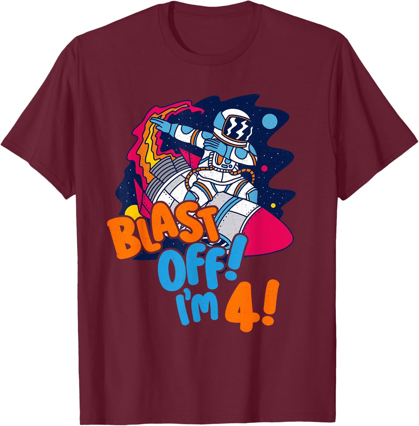 Blast Off I'm 4! Kids 4th Birthday Space Dabbing Astronaut T-Shirt - T-Shirt | Maroon