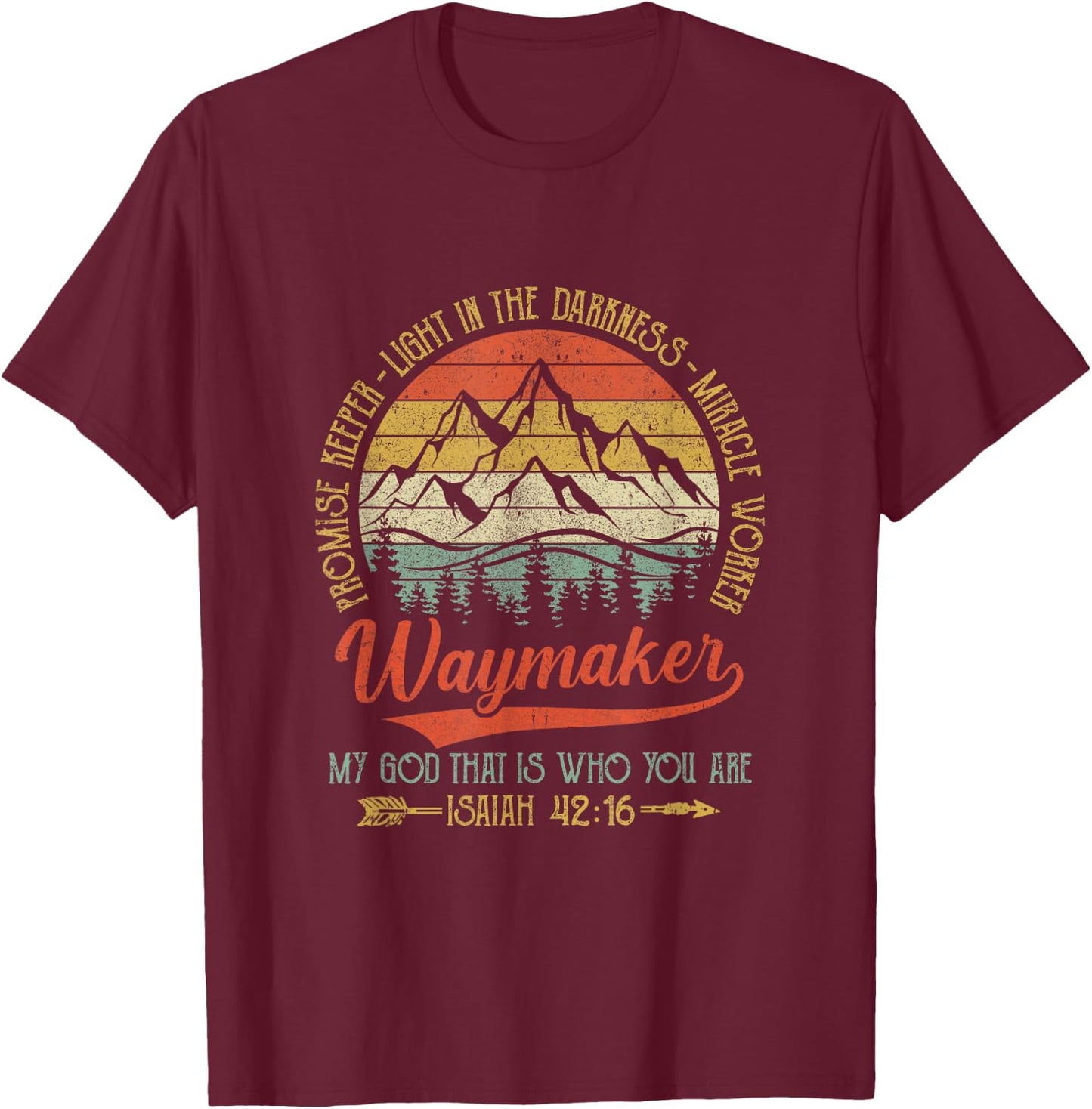 Waymaker Miracle Worker Promise Keeper Christian T-Shirt - T-Shirt | Maroon