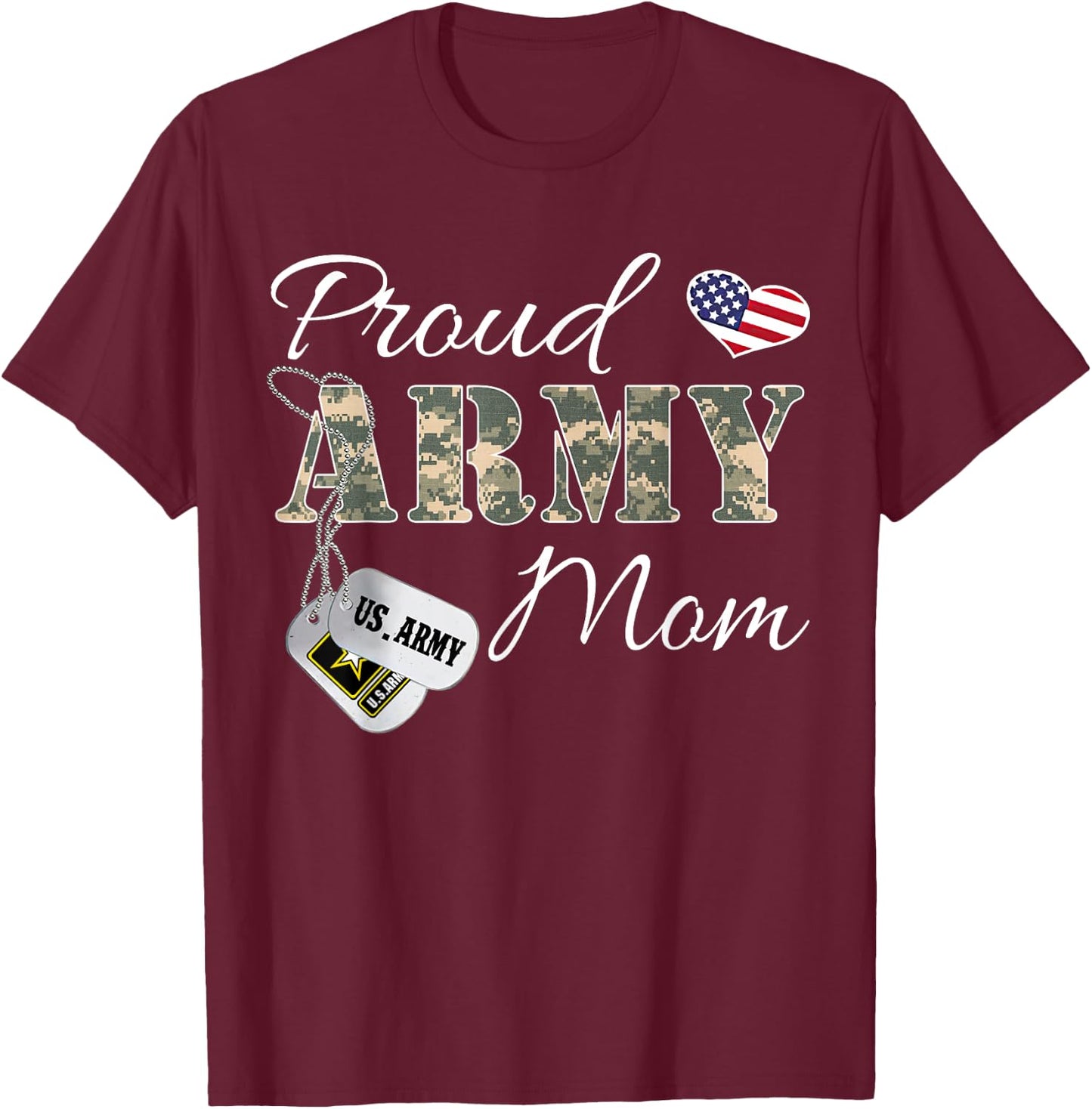 Proud Army Mom Army Graduation Gift Military Mom T-Shirt - T-Shirt | Maroon