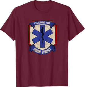 I narcanned your honor student - first responder T-Shirt - T-Shirt | Maroon