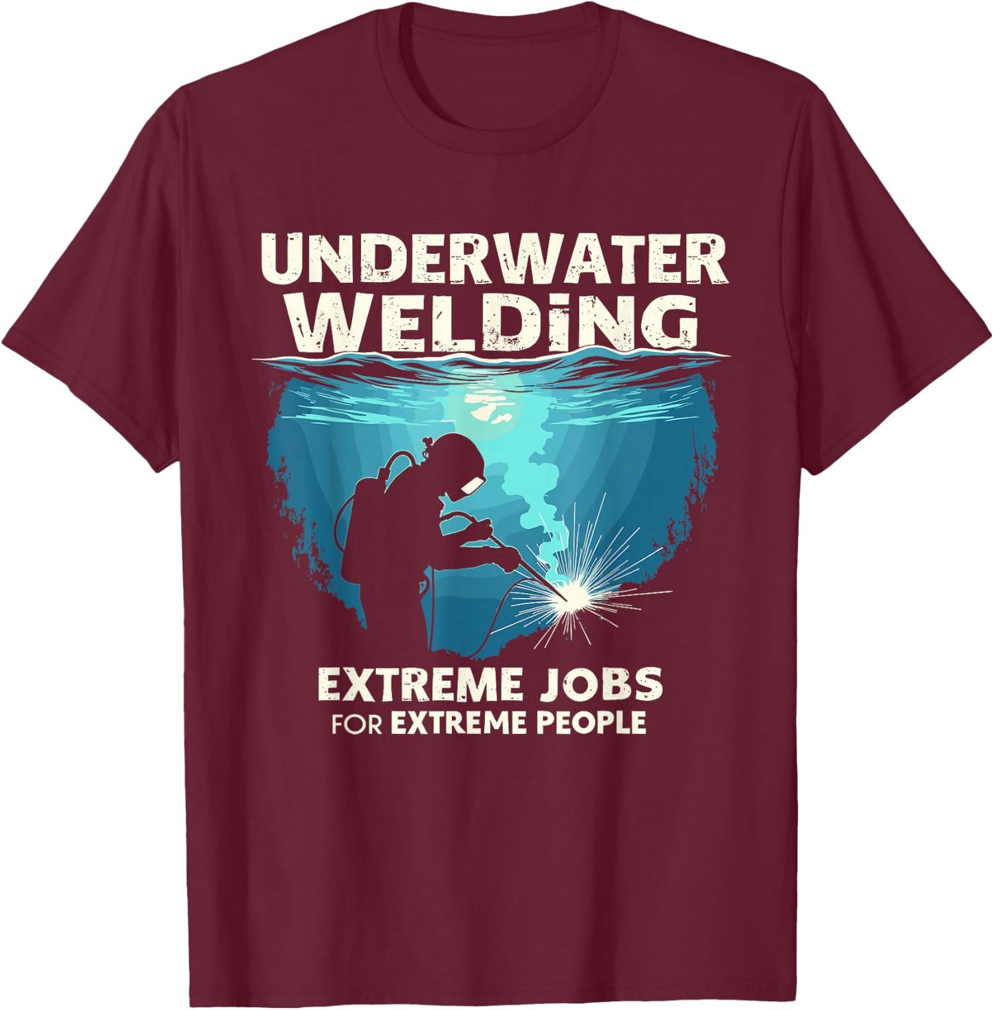 Deep Sea Welding Sea Welder Professional Diver T-Shirt - T-Shirt | Maroon