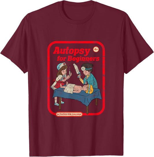 Autopsy for Beginners Vintage Childgame Horror Goth Punk T-Shirt - T-Shirt | Maroon