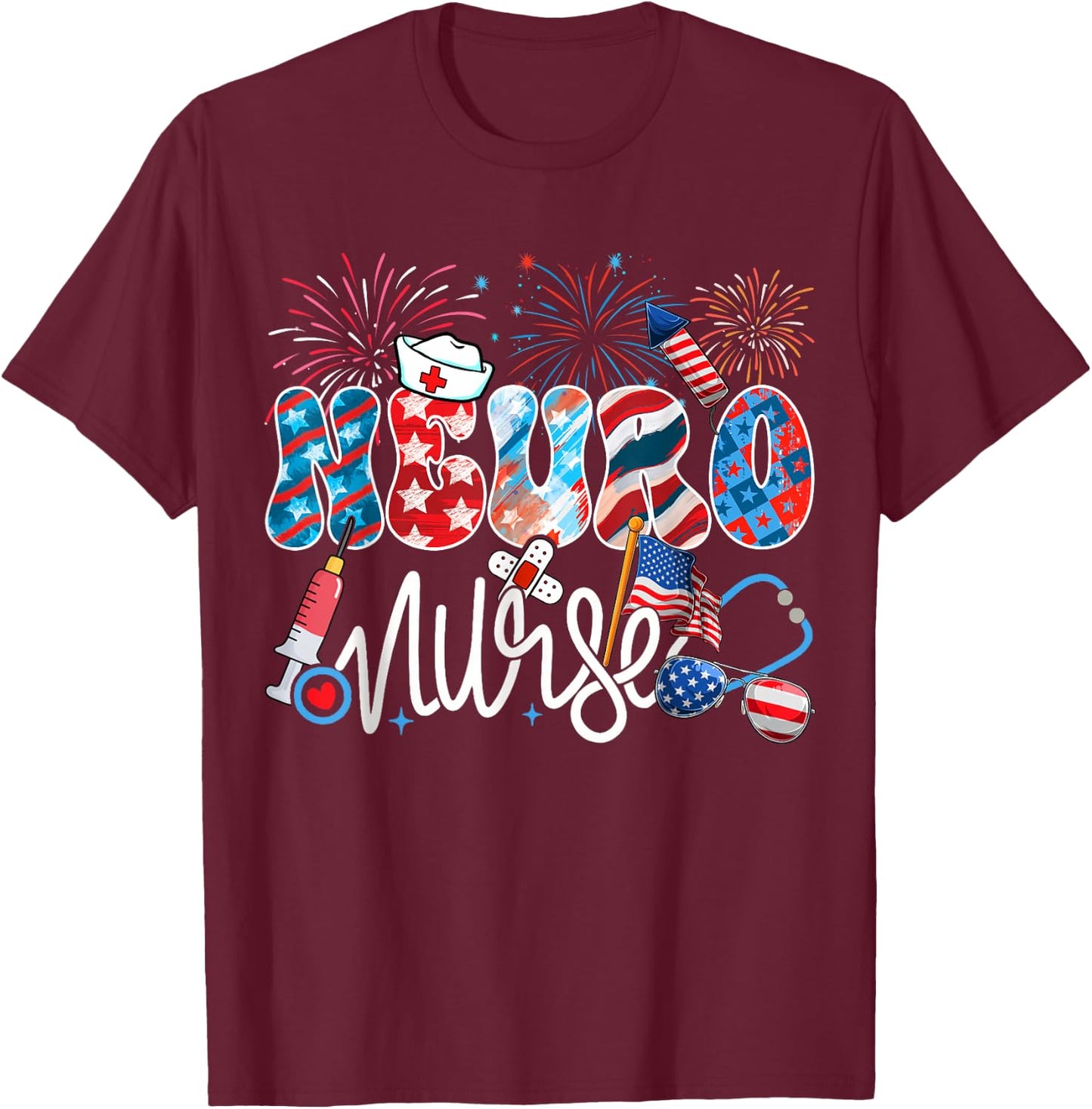 Neuro Nurse Patriotic USA Flag Stethoscope Funny 4th of July T-Shirt - T-Shirt | Maroon