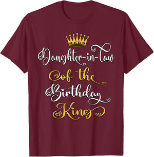 Daughter-In-Law Of The Birthday King Bday Party T-Shirt - T-Shirt | Maroon