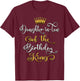 Daughter-In-Law Of The Birthday King Bday Party T-Shirt - T-Shirt | Maroon