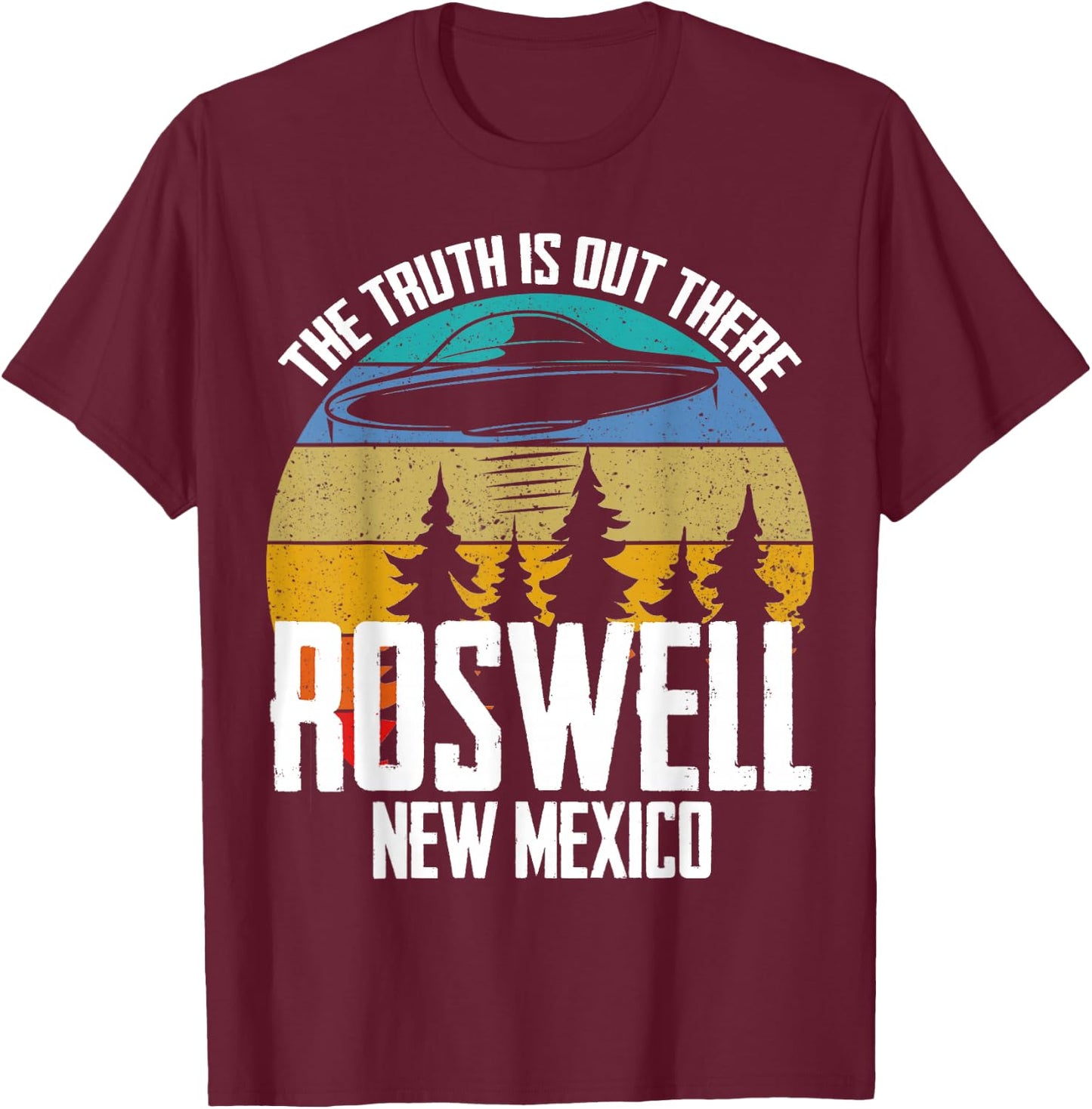 Truth Is Out There Roswell New Mexico Alien UFO Abduction T-Shirt - T-Shirt | Maroon