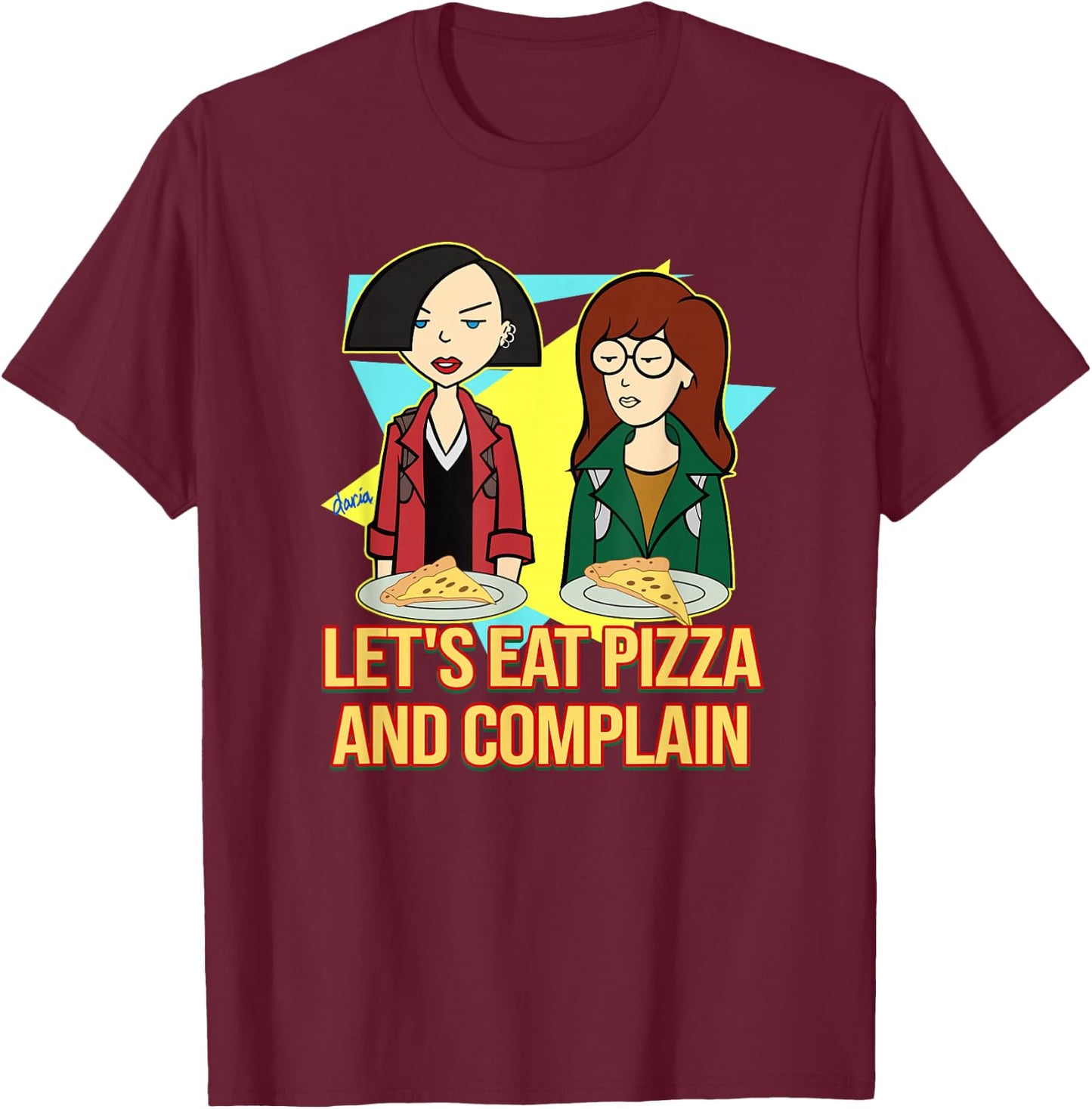 Daria & Jane - Let's Eat Pizza and Complain T-Shirt - T-Shirt | Maroon