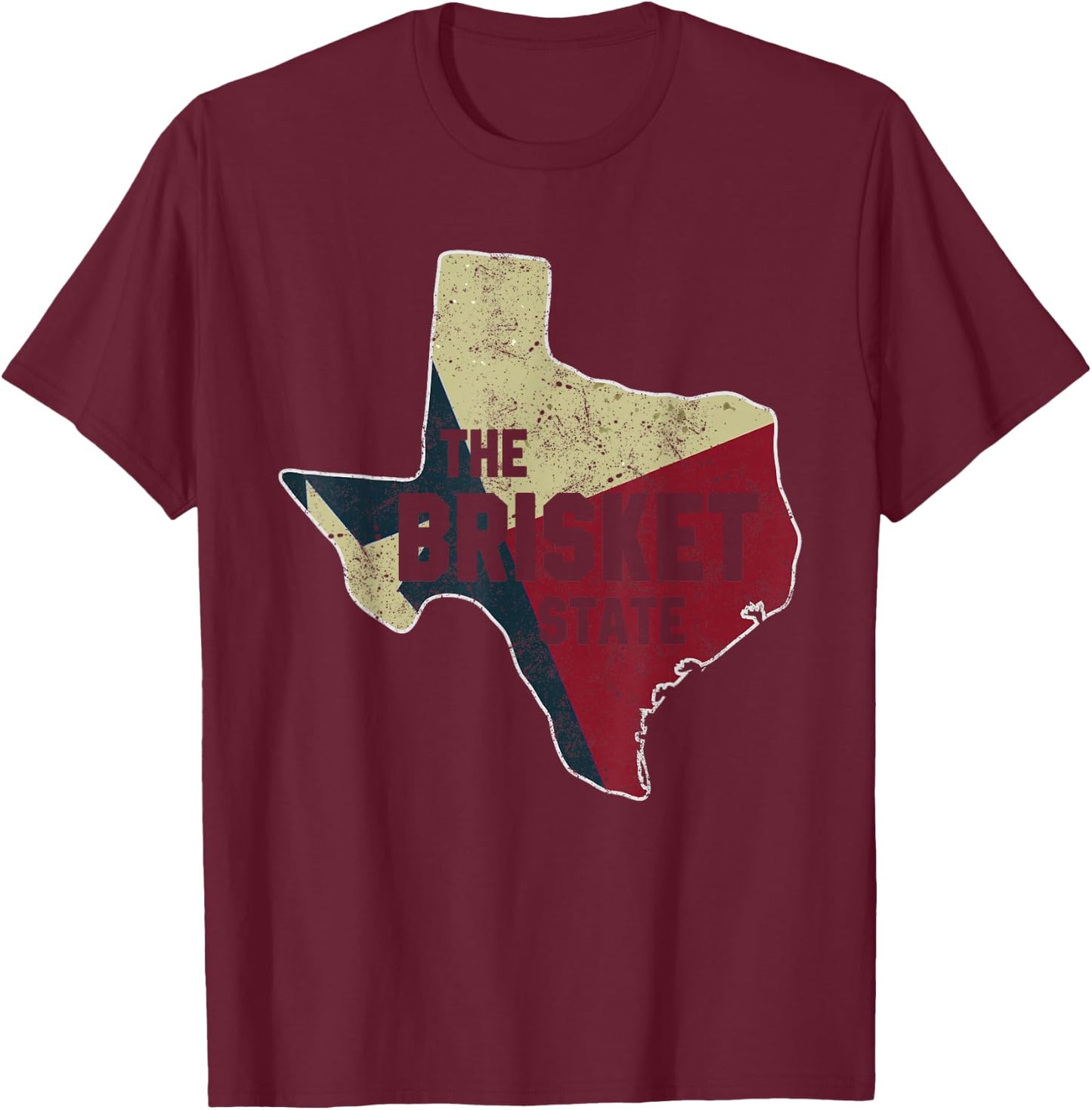 The Brisket State Texas Flag Funny Grilling Dad Joke T-Shirt - T-Shirt | Maroon