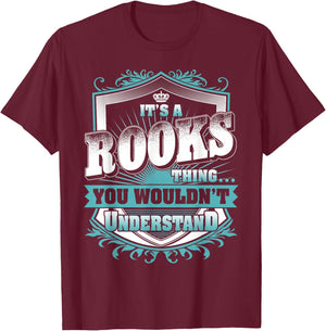 It's A Rooks Thing You Wouldn't Understand Family Name T-Shirt - T-Shirt | Maroon