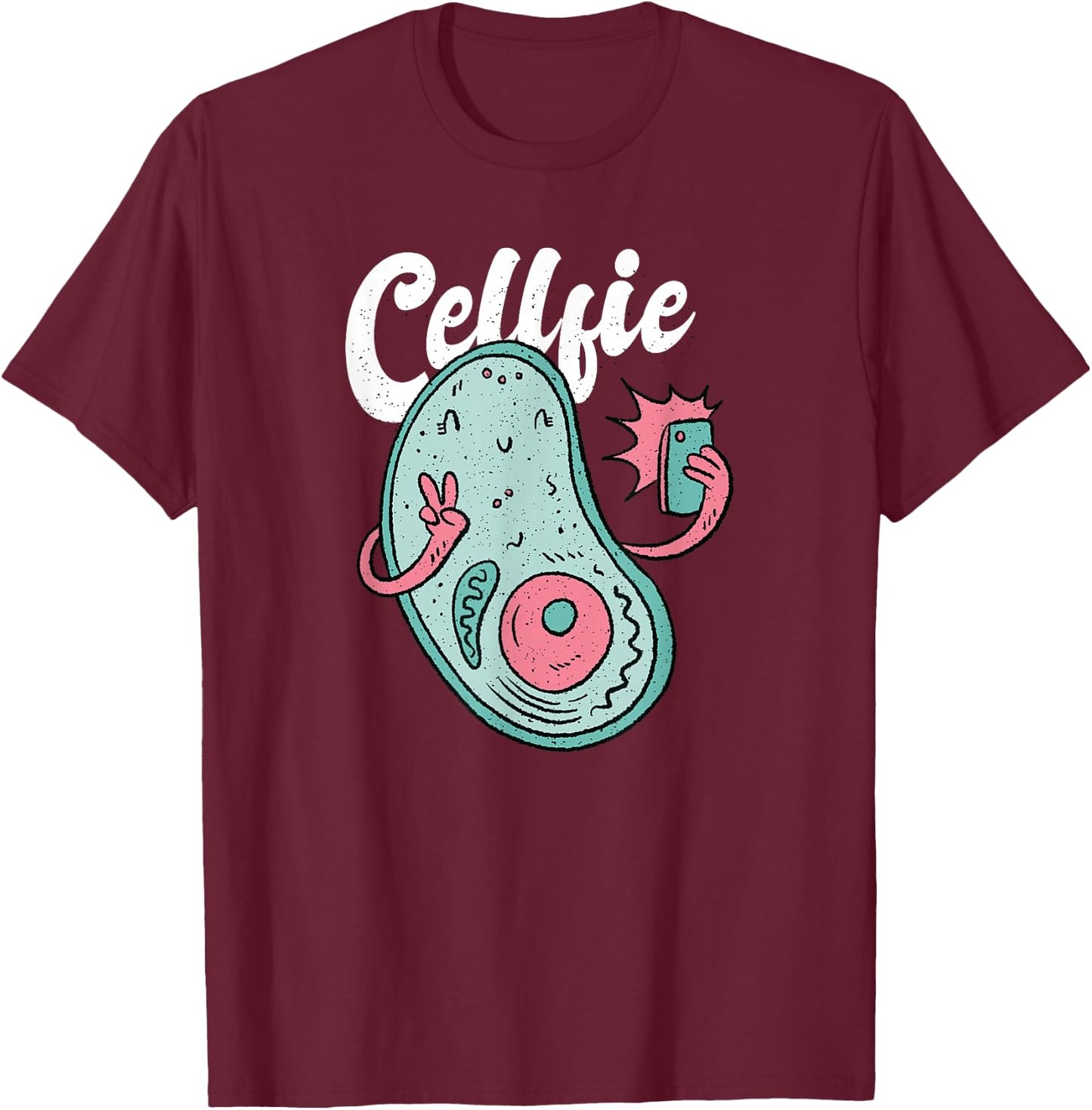 Cell that makes a Selfie for Biology Teachers | Cellfie T-Shirt - T-Shirt | Maroon