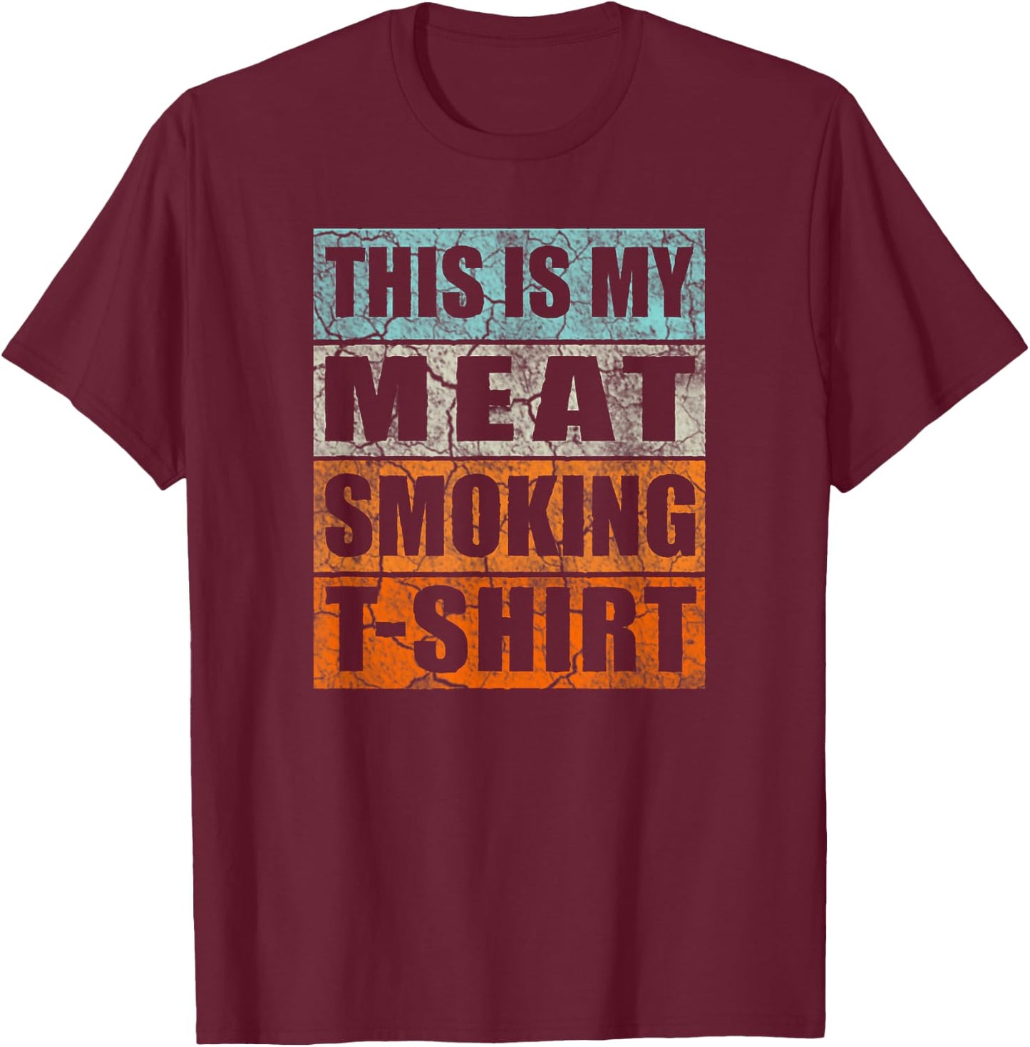 BBQ Smoker Themed Retro - Vintage My Meat Smoking T-Shirt - T-Shirt | Maroon